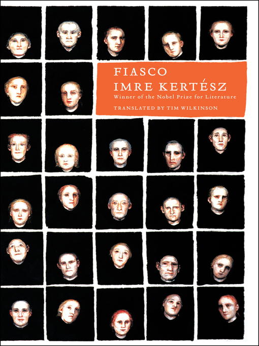 Title details for Fiasco by Imre Kertész - Available